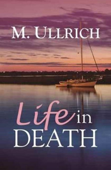 Life in Death by M Ullrich - Paperback