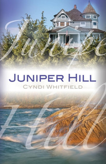 Juniper Hill by Cyndi Whitfield - Paperback