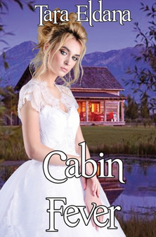 Cabin Fever by Tara Eldana - Paperback