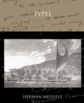 Typee a Romance of the South Sea by Herman Melville - Paperback