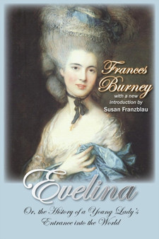 Evelina : Or, the History of a Young Lady's Entrance into the World by Frances Burney - Paperback