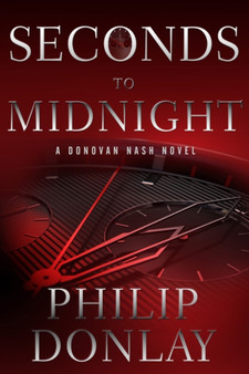 Seconds to Midnight by Philip Donlay - Hardback