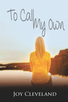 To Call My Own by Joy Cleveland - Paperback