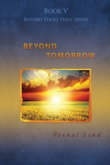 Beyond Tomorrow by Vernal Lind - Paperback