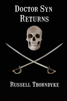 Doctor Syn Returns by Russell Thorndyke - Paperback