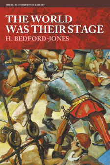 The World Was Their Stage by H Bedford-Jones - Paperback