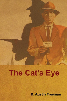 The Cat's Eye by R Austin Freeman - Paperback