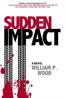 Sudden Impact by William P. Wood - Paperback