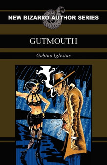 Gutmouth by Gabino Iglesias - Paperback