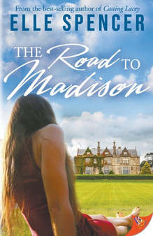 The Road to Madison by Elle Spencer - Paperback