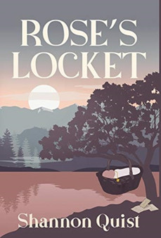 Rose's Locket by Shannon Quist - Hardback