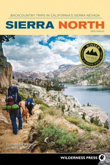 Sierra North : Backcountry Trips in California's Sierra Nevada by Elizabeth Wenk - Paperback Sierra North : Backcountry Trips in California's Sierra Nevada by Elizabeth Wenk - Paperback