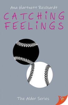 Catching Feelings : 2 by Ana Hartnett Reichardt - Paperback