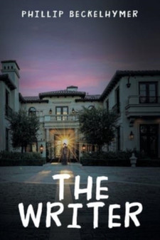 The Writer by Phillip Beckelhymer - Paperback