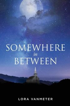 Somewhere In Between by Lora Vanmeter - Paperback
