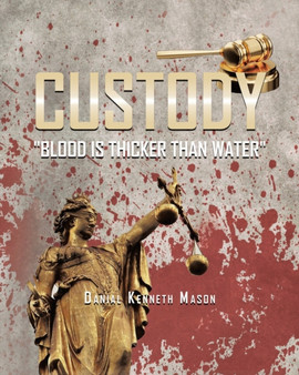 Custody by Danial Kenneth Mason - Paperback