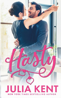 Hasty : 4 by Julia Kent - Paperback