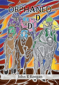 Orphaned by John E Keegan - Hardback