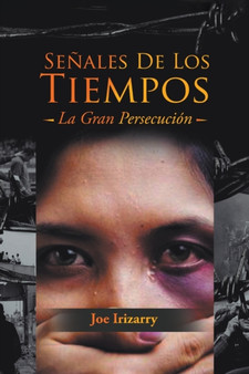 Senales De Los Tiempos : La Gran Persecucion by Joe Irizarry - Paperback