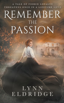 Remember the Passion : a Western Romance Novel by Lynn Eldridge - Paperback