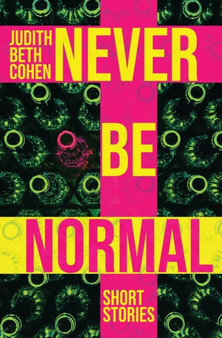 Never Be Normal by Judith Beth Cohen - Paperback