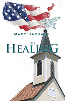 The Healing by Marc Hardage - Paperback