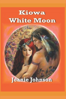 Kiowa White Moon by Jeanie P Johnson - Paperback