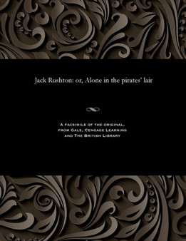 Jack Rushton : Or, Alone in the Pirates' Lair by Various - Paperback