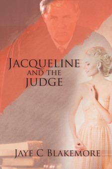 Jacqueline and the Judge by Jaye C Blakemore - Paperback