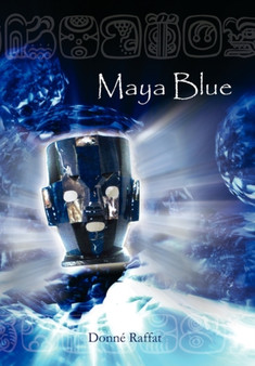 Maya Blue by Donn Raffat - Hardback