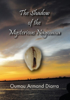 The Shadow of the Mysterious Nayouma by Oumou Armand Diarra - Paperback