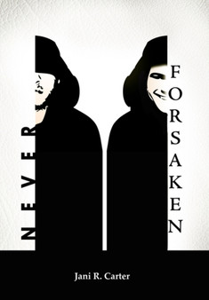Never Forsaken by Jani R Carter - Paperback