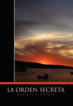 La Orden Secreta by Enrique Larroque - Hardback