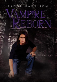 Vampire Reborn by Jacob Harrison - Hardback