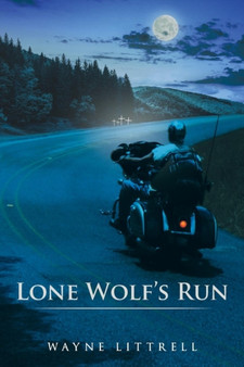 Lone Wolf's Run by Wayne Littrell - Paperback