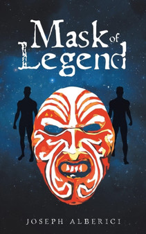 Mask of Legend by Joseph Alberici - Paperback