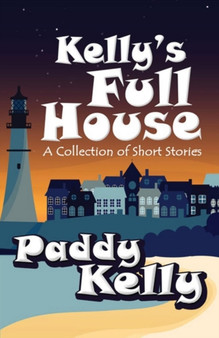 Kelly's Full House by Paddy Kelly - Paperback