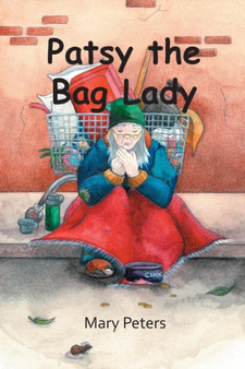 Patsy the Bag Lady by Mary Peters - Paperback
