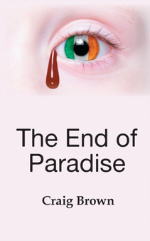 The End of Paradise by Craig Brown - Paperback