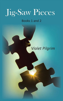Jig-Saw Pieces : Books 1 and 2 by Violet Pilgrim - Paperback