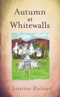 Autumn at Whitewalls by Christine Richard - Paperback