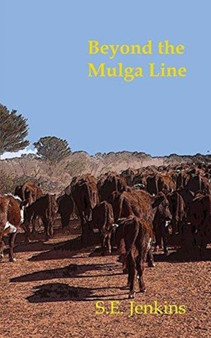 Beyond the Mulga Line by S.E. Jenkins - Paperback