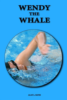 Wendy the Whale by Alan L. Bates - Paperback