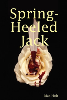 Spring Heel'd Jack by Max Holt - Paperback