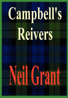 Campbell's Reivers by Neil Grant - Hardback