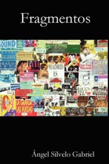 Fragmentos by Angel Silvelo Gabriel - Paperback