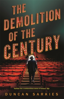 The Demolition of the Century by Duncan Sarkies - Paperback