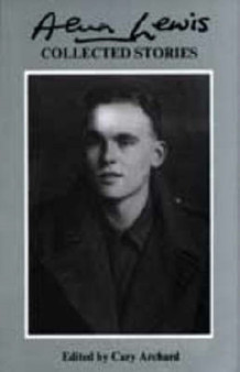 Collected Stories of Alun Lewis by Alun Lewis - Paperback