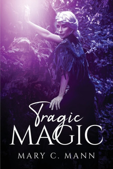 Tragic Magic by Mary C Mann - Paperback