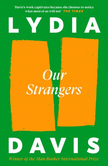 Our Strangers by Lydia Davis - Paperback